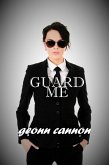 Guard Me (eBook, ePUB)