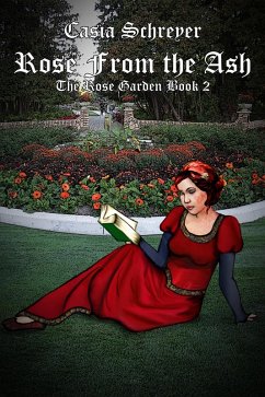 Cover Rose from the Ash (The Rose Garden, #2) (eBook, ePUB)