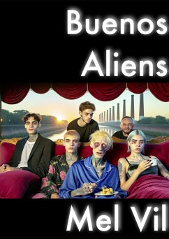 Buenos Aliens (eBook, ePUB) - Vil, Mel