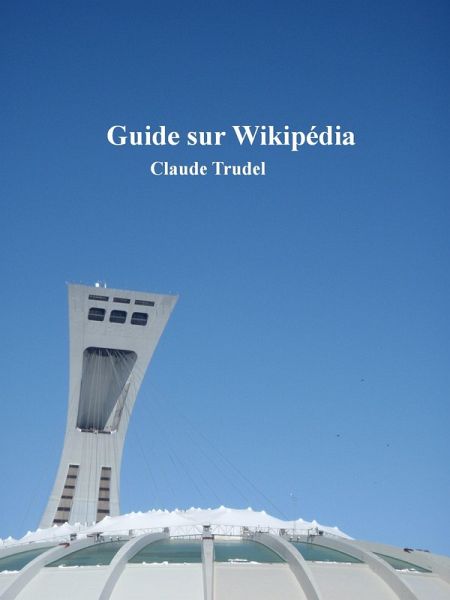 Guide sur Wikipédia (eBook, ePUB) Guide sur Wikipédia (eBook, ePUB)
