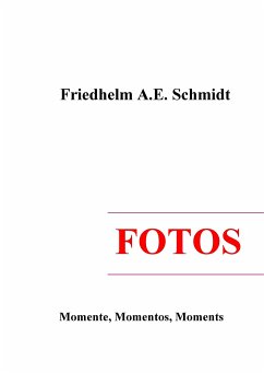 Fotos - Schmidt, Friedhelm A. E.