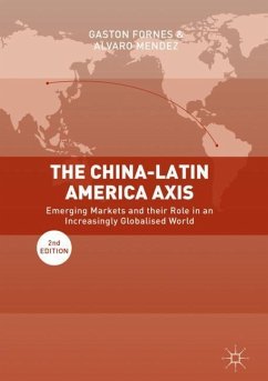 The China-Latin America Axis - Fornes, Gaston;Mendez, Alvaro