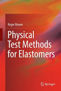 Physical Test Methods for Elastomers - Brown, Roger