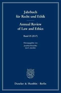 Jahrbuch für Recht und Ethik / Annual Review of Law and Ethics. / Jahrbuch für Recht und Ethik. Annual Review of Law and Ethics 25