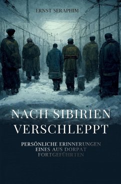 Nach Sibirien verschleppt (eBook, ePUB) - Seraphim, Ernst