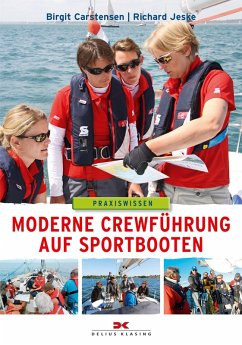 Moderne Crewführung auf Sportbooten (eBook, ePUB) - Jeske, Richard; Carstensen, Birgit