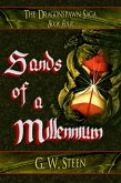Sands of a Millennium (The Dragonspawn Saga, #4) (eBook, ePUB)