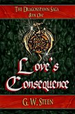 Love's Consequence (The Dragonspawn Saga, #1) (eBook, ePUB)