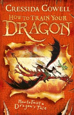 How to Train Your Dragon: How to Twist a Dragon's Tale (eBook, ePUB) - Cowell, Cressida
