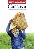 Save and Grow: Cassava (eBook, ePUB) Save and Grow: Cassava (eBook, ePUB)
