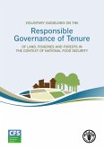 Voluntary Guidelines on the Responsible Governance of Tenure of Land, Fisheries and Forests in the Context of National Food Security (eBook, ePUB) Voluntary Guidelines on the Responsible Governance of Tenure of Land, Fisheries and Forests in the Context of National Food Security (eBook, ePUB)