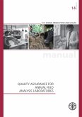 Quality Assurance for Animal Feed Analysis Laboratories (eBook, ePUB) Quality Assurance for Animal Feed Analysis Laboratories (eBook, ePUB)