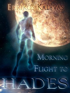 Morning Flight To Hades (eBook, ePUB) - Kalyvas, Errikos