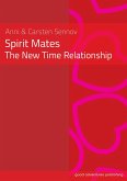 Spirit Mates - The New Time Relationship (eBook, ePUB)