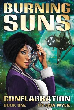 Burning Suns: Conflagration (Book One) (eBook, ePUB) - Wylie, Lisa