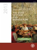 The State of Food and Agriculture 2013 (eBook, ePUB) The State of Food and Agriculture 2013 (eBook, ePUB)