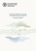 Voluntary Guidelines for Securing Sustainable Small-Scale Fisheries in the Context of Food Security and Poverty Eradication (eBook, ePUB) Voluntary Guidelines for Securing Sustainable Small-Scale Fisheries in the Context of Food Security and Poverty Eradication (eBook, ePUB)