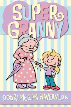 Super Granny (NL-versie) (eBook, ePUB) - Havervlok, Megan