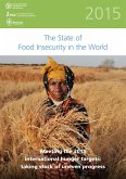 The 2015 State of Food Insecurity in the World (eBook, ePUB) The 2015 State of Food Insecurity in the World (eBook, ePUB)