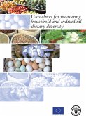 Guidelines for Measuring Household and Individual Dietary Diversity (eBook, ePUB) Guidelines for Measuring Household and Individual Dietary Diversity (eBook, ePUB)