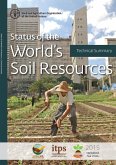 Status of the World's Soil Resources. Technical Summary (eBook, ePUB) Status of the World's Soil Resources. Technical Summary (eBook, ePUB)