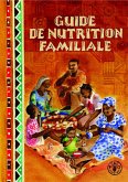 Guide de nutrition familiale (eBook, ePUB) Guide de nutrition familiale (eBook, ePUB)
