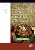 El estado mundial de la agricultura y la alimentación 2013: Sistemas alimentarios para una major nutricion (eBook, ePUB)