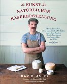 Die Kunst der natürlichen Käseherstellung (eBook, ePUB)