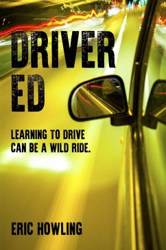 Driver Ed (eBook, ePUB) - Howling, Eric