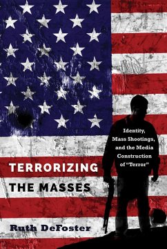 Terrorizing the Masses - DeFoster, Ruth