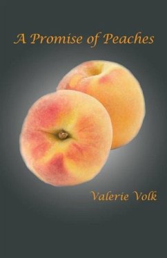 A Promise of Peaches - Volk, Valerie