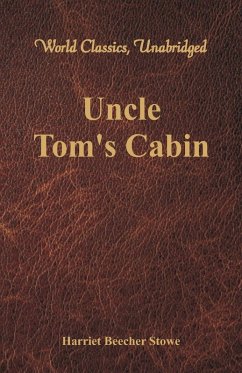 Cover Uncle Tom's Cabin (World Classics, Unabridged)