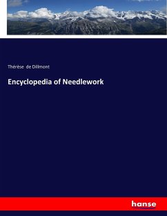 Encyclopedia of Needlework - De Dillmont, Thérèse