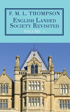 English Landed Society Revisited - Thompson, F M L