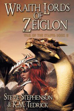 Wraith Lords of Zeiglon - Stephenson, Steve; Tedrick, K. M.