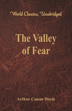 The Valley of Fear (World Classics, Unabridged) - Doyle, Arthur Conan