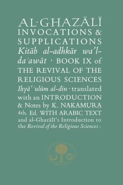 Al-Ghazali on Invocations and Supplications - al-Ghazali, Abu Hamid