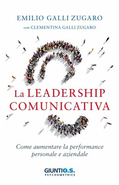 Cover La leadership comunicativa. Come aumentare la performance personale e aziendale
