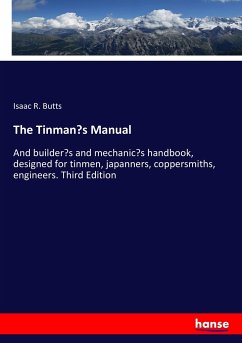 The Tinman¿s Manual - Butts, Isaac R.
