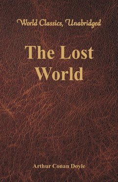 The Lost World (World Classics, Unabridged) - Doyle, Arthur Conan