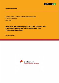 Deutsche Unternehmen im DAX. Der Einfluss von Zweitnotierungen auf die Transparenz von Vergütungsberichten