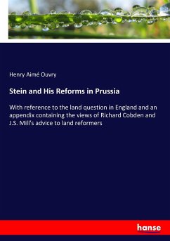 Stein and His Reforms in Prussia - Ouvry, Henry Aimé