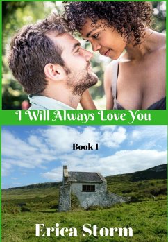 I Will Always Love You (eBook, ePUB) - Storm, Erica