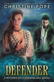 Defender (The Witches of Cleopatra Hill, #11) (eBook, ePUB)
