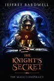 The Knight's Secret (The Mage Conspiracy, #1) (eBook, ePUB)