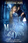 Moon Dance (Tales of the Latter Kingdoms, #8) (eBook, ePUB)