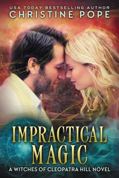 Impractical Magic (The Witches of Cleopatra Hill, #8) (eBook, ePUB) - Pope, Christine