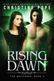 Rising Dawn (The Watchers, #3) (eBook, ePUB) Rising Dawn (The Watchers, #3) (eBook, ePUB)