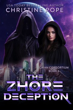 The Zhore Deception (The Gaian Consortium Series, #6) (eBook, ePUB) - Pope, Christine