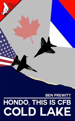 Hondo, This Is CFB Cold Lake (eBook, ePUB) - Prewitt, Ben